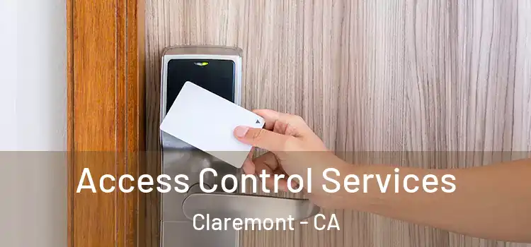 Access Control Services Claremont - CA