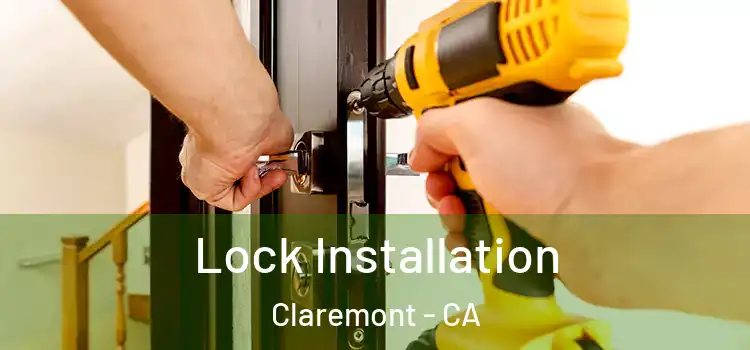 Lock Installation Claremont - CA