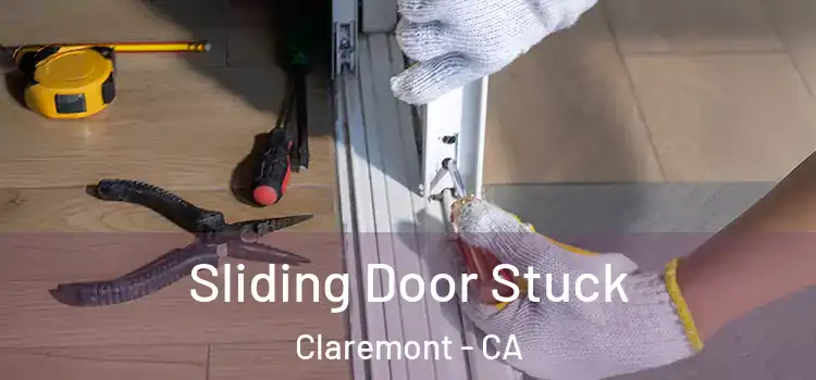  Sliding Door Stuck Claremont - CA